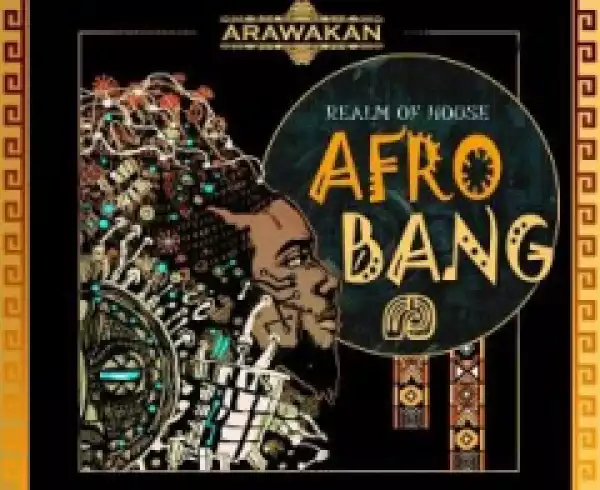 Realm Of House - Afro Bang (Arawakan Drum Mix)